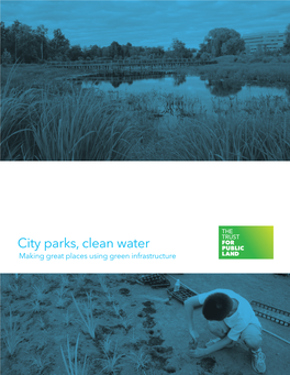 City Parks, Clean Water Making Great Places Using Green Infrastructure