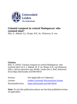 Colonial Conquest in Central Madagascar: Who Resisted What? Ellis, S.; Abbink, G.J.; Bruijn, M.E