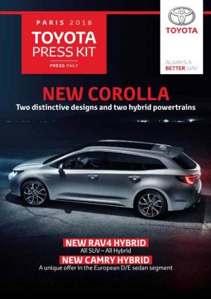 NEW COROLLA Two Distinctive Designs and Two Hybrid Powertrains