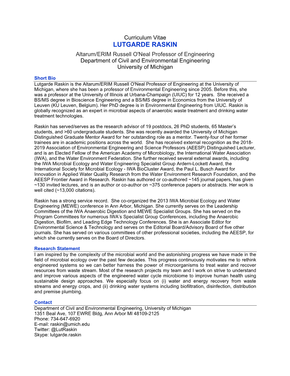 LUTGARDE RASKIN Altarum/ERIM Russell O'neal Professor of Engineering Department of Civil and Environmental Engineering University of Michigan