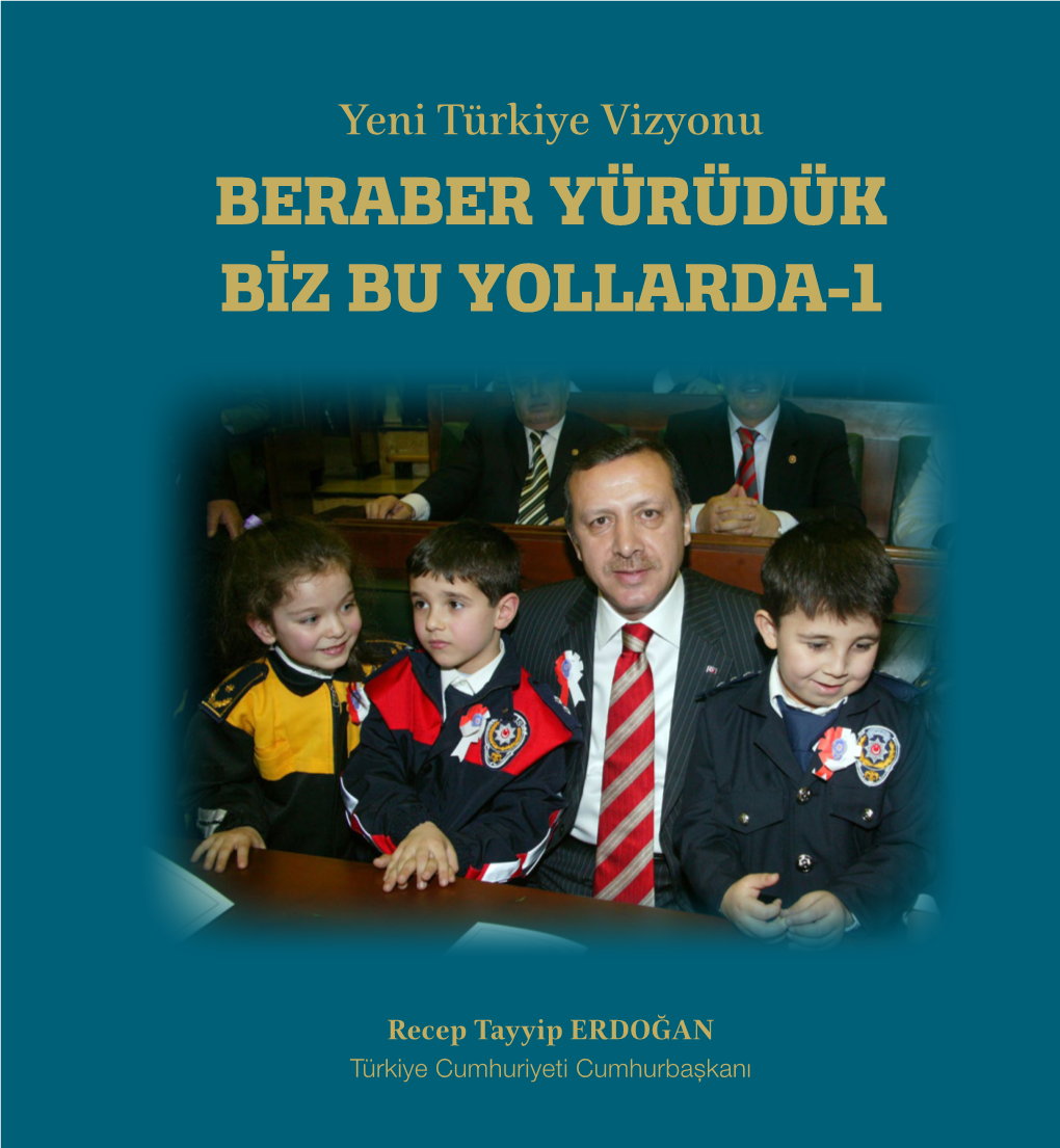 Beraber Yürüdük Biz Bu Yollarda-1