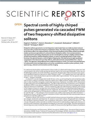 Spectral Comb of Highly Chirped Pulses Generated Via Cascaded
