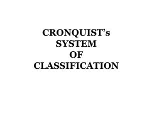 CRONQUIST's SYSTEM of CLASSIFICATION