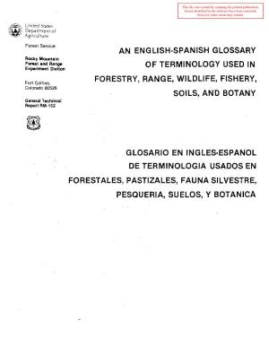 An English-Spanish Glossary of Terminology Used in Forestry, Range, Wildlife, Fishery, Soils, and Botany