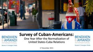 Survey of Cuban-Americans: One Year After the Normalization of United States-Cuba Relations