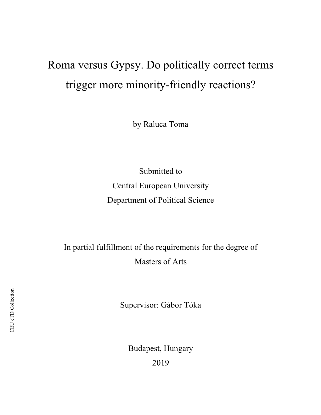 Roma Versus Gypsy. Do Politically Correct Terms Trigger More Minority-Friendly Reactions?