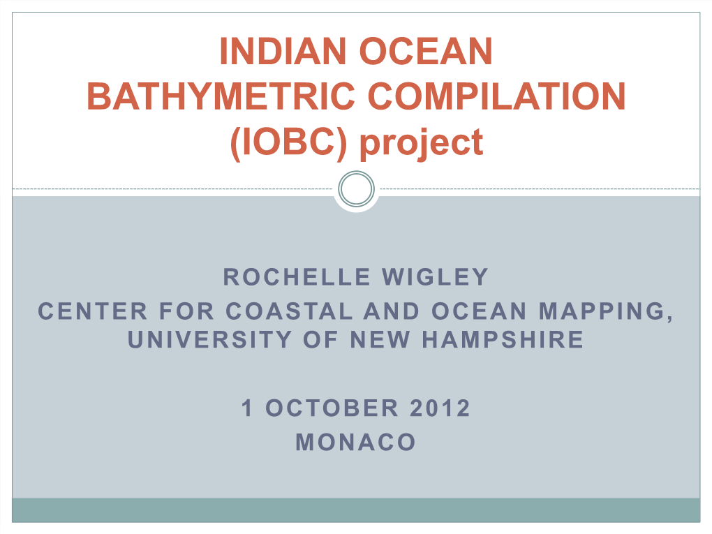 INDIAN OCEAN BATHYMETRIC COMPILATION (IOBC) Project