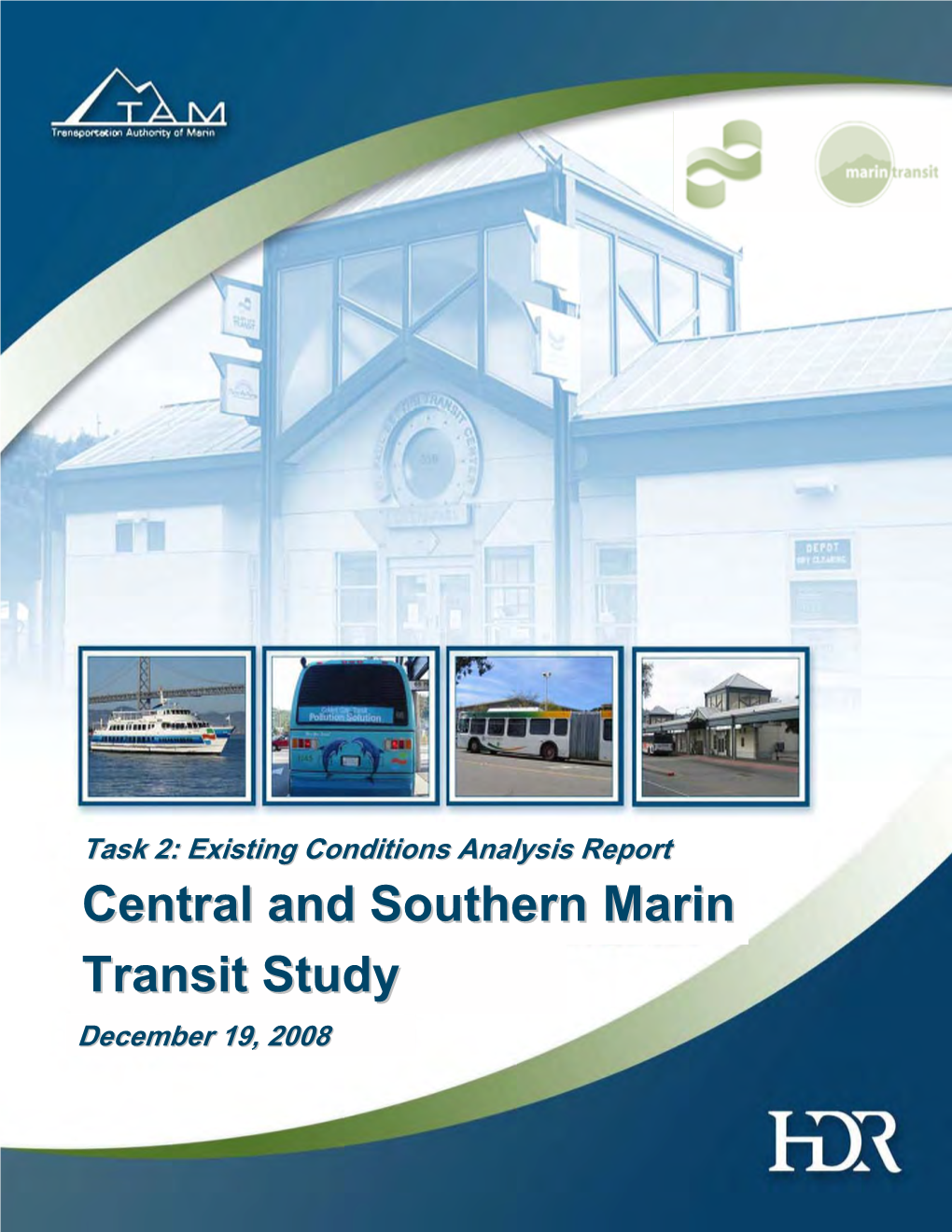 Central and Southern Marin Transit Study A1-I Task 2: Existing Conditions Analysis Report 12/19/08