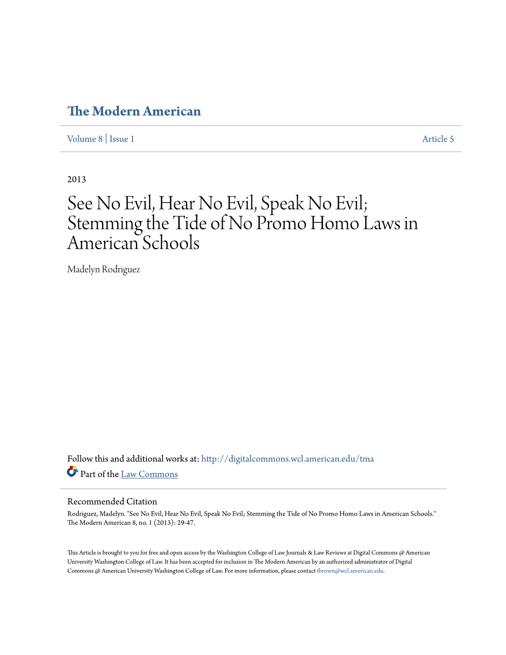 Stemming the Tide of No Promo Homo Laws in American Schools Madelyn Rodriguez