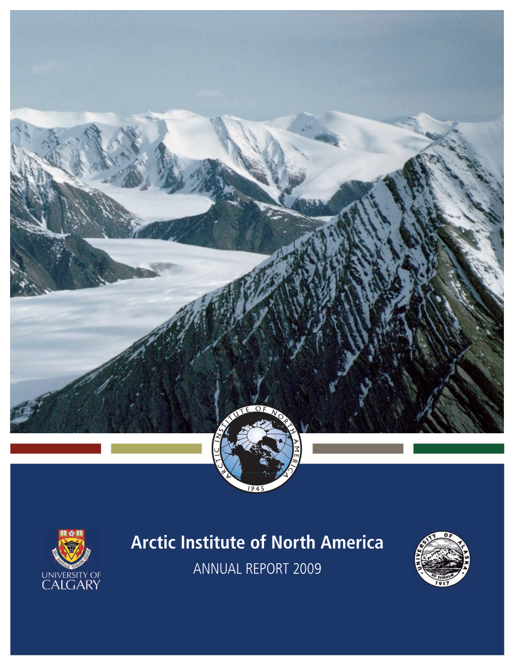 Arctic Institute of North America ANNUAL REPORT 2009
