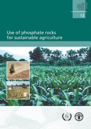 Use of Phosphate Rocks for Sustainable Agriculture for Sustainable Agriculture
