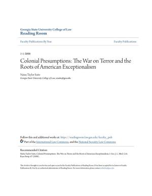 Colonial Presumptions: the War on Terror and the Roots of American Exceptionalism