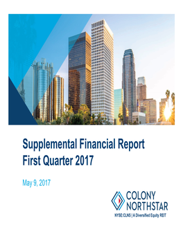 Colony Capital Q1 2017 Supplemental Financial Presentation