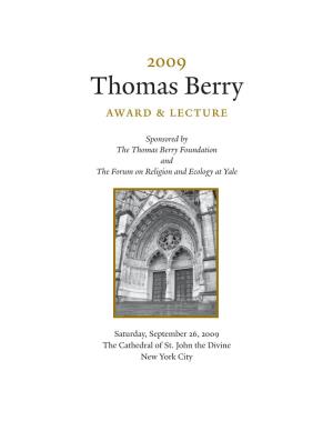 Sponsored by the Thomas Berry Foundation and the Forum on Religion and Ecology at Yale