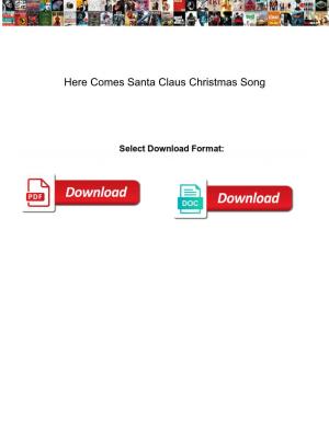 Here Comes Santa Claus Christmas Song