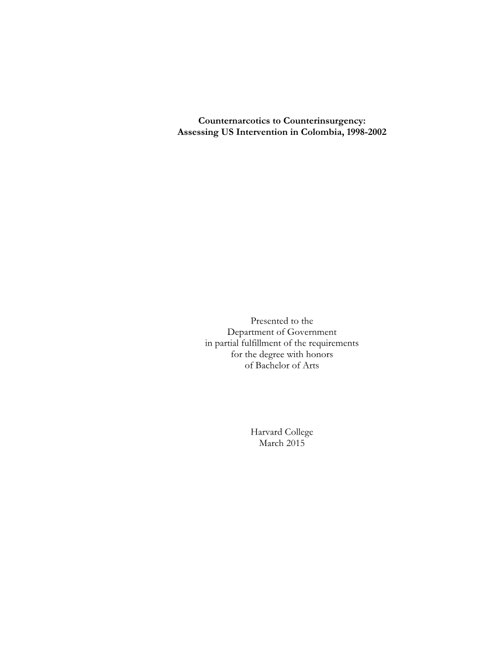 Counternarcotics to Counterinsurgency: Assessing US Intervention in Colombia, 1998-2002