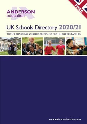 UK Schools Directory 2020/21 the UK BOARDING SCHOOLS SPECIALIST for HM FORCES FAMILIES