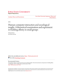 Human-Computer Interaction and Sociological Insight: a Theoretical Examination and Experiment in Building Affinity in Small Groups Michael Oren Iowa State University