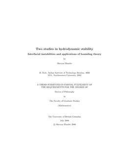 Two Studies in Hydrodynamic Stability Interfacial Instabilities and Applications of Bounding Theory