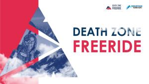 DEATH ZONE FREERIDE About the Project