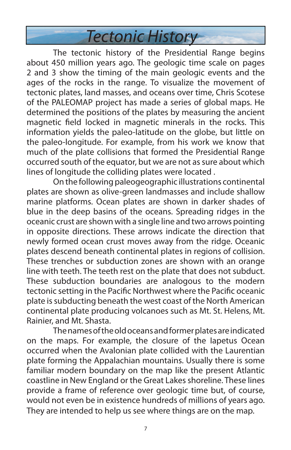 Tectonic History the Tectonic History of the Presidential Range Begins About 450 Million Years Ago