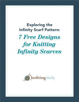 Knitting Daily Presents Exploring the Infinity Scarf Pattern