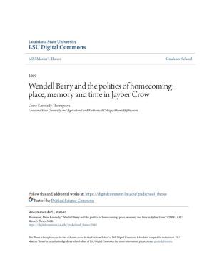 Wendell Berry and the Politics of Homecoming: Place, Memory and Time in Jayber Crow