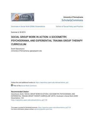 Social Group Work in Action: a Sociometry, Psychodrama, and Experiential Trauma Group Therapy Curriculum