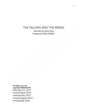 THE FALLING and the RISING Libretto by Jerre Dye Composer Zach Redler