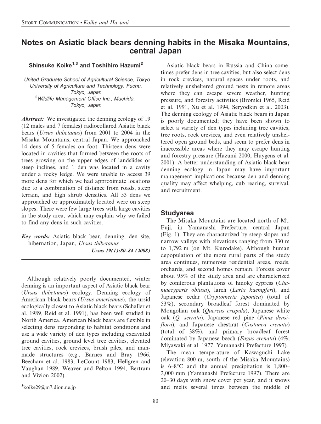 Notes on Asiatic Black Bears Denning Habits in the Misaka Mountains, Central Japan