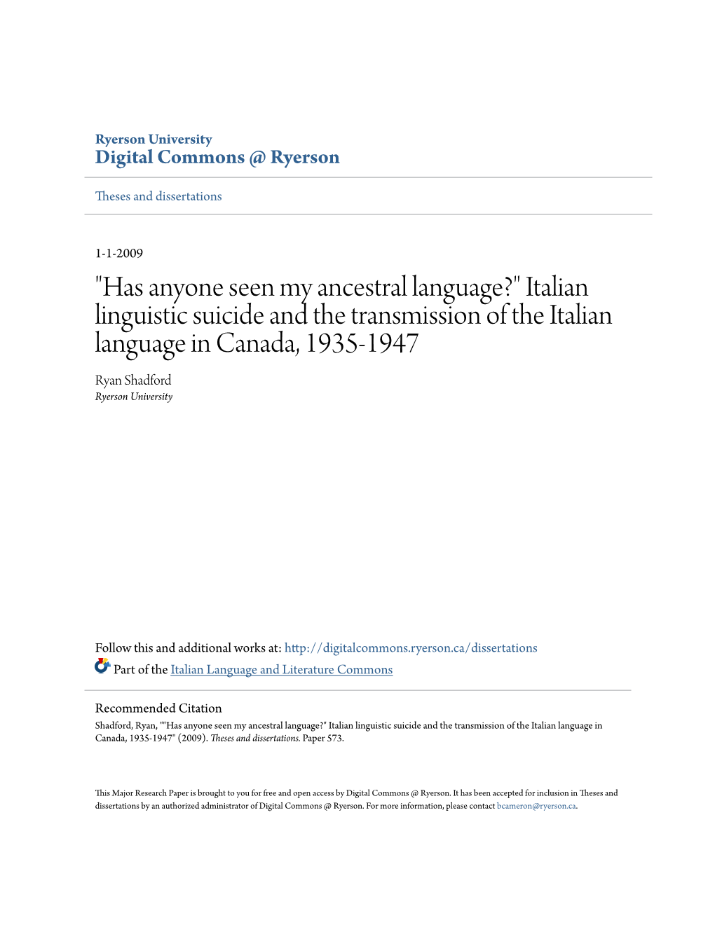 Italian Linguistic Suicide and the Transmission of the Italian Language in Canada, 1935-1947 Ryan Shadford Ryerson University