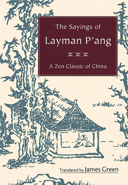 The Sayings of Layman P'ang: a Zen Classic of China