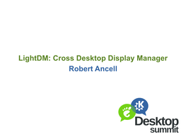 Robert Ancell Lightdm: Cross Desktop Display Manager