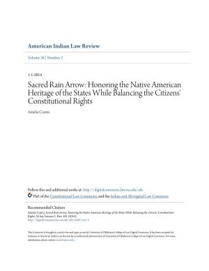 Sacred Rain Arrow: Honoring the Native American Heritage of the States While Balancing the Citizens' Constitutional Rights Amelia Coates
