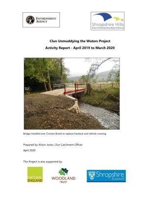Clun Unmuddying the Waters Project Activity Report - April 2019 to March 2020
