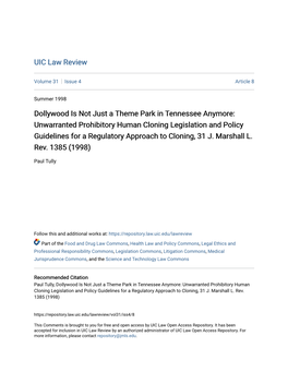 Unwarranted Prohibitory Human Cloning Legislation and Policy Guidelines for a Regulatory Approach to Cloning, 31 J