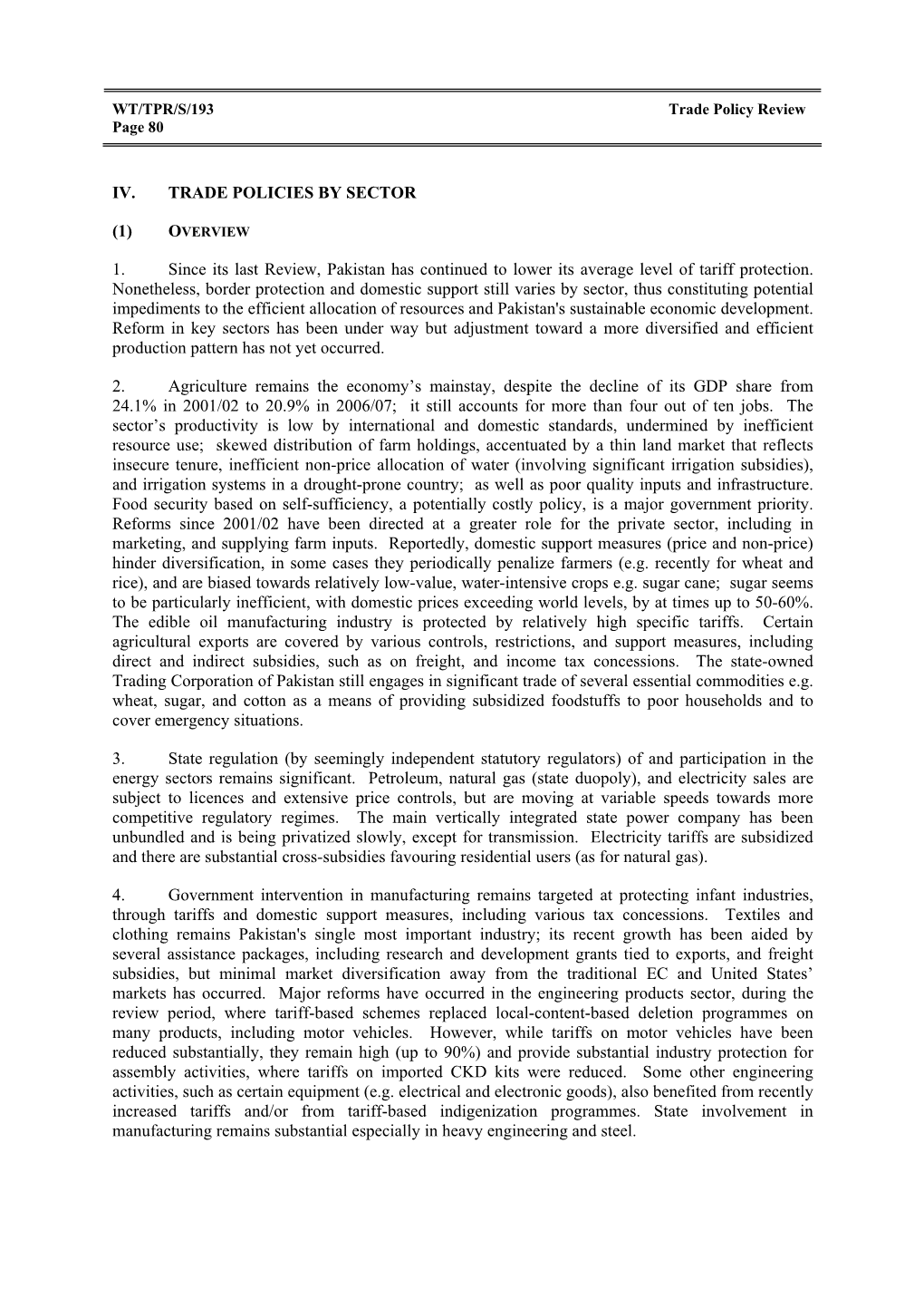 IV. TRADE POLICIES by SECTOR (1) 1. Since Its Last Review, Pakistan