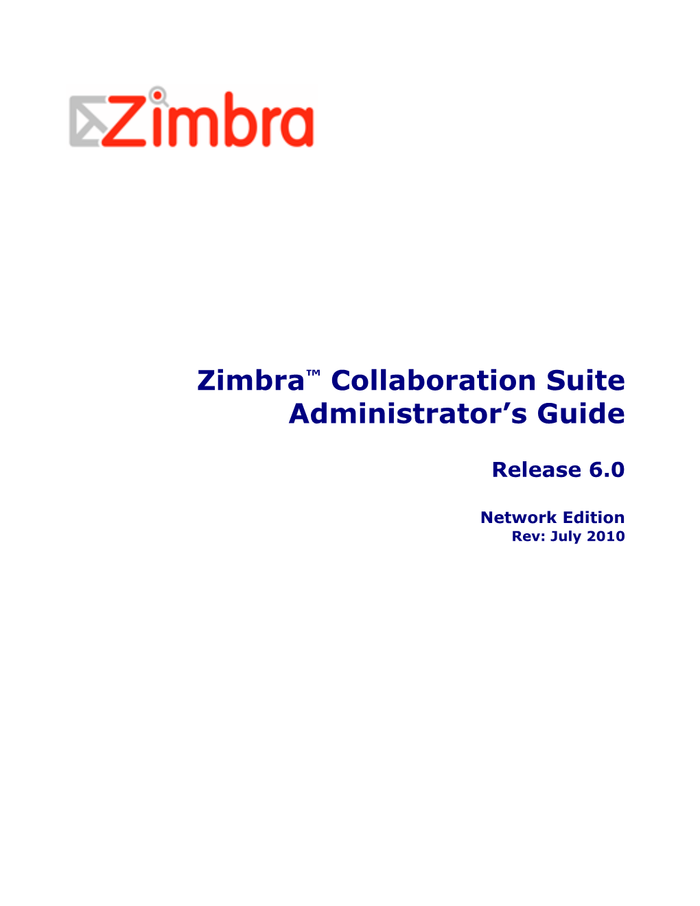 Zimbra™ Collaboration Suite Administrator's Guide