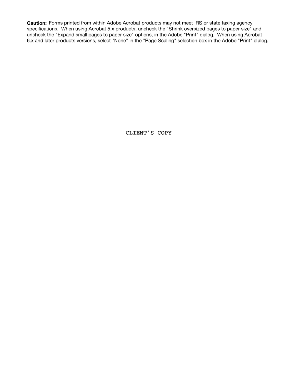 Caution: Forms Printed from Within Adobe Acrobat Products May Not Meet IRS Or State Taxing Agency Specifications