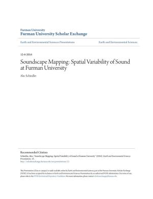 Soundscape Mapping: Spatial Variability of Sound at Furman University Alec Schindler