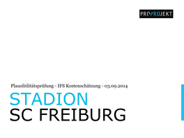 STADION SC FREIBURG Plausibilitätsprüfung Baukostenschätzung Stadion Freiburg