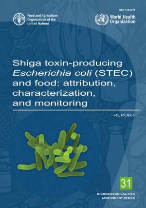 Shiga Toxin-Producing Escherichia Coli (STEC) and Food: Attribution, Characterization, and Monitoring