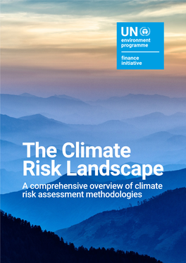 The Climate Risk Landscape a Comprehensive Overview of Climate Risk Assessment Methodologies