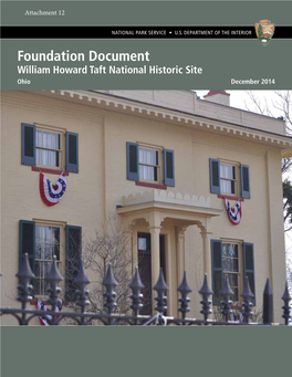 Foundation Document William Howard Taft National Historic Site Ohio December 2014 Foundation Document