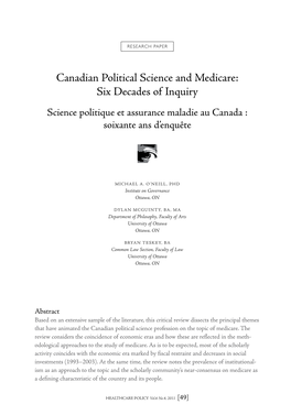 Canadian Political Science and Medicare: Six Decades of Inquiry Science Politique Et Assurance Maladie Au Canada : Soixante Ans D’Enquête