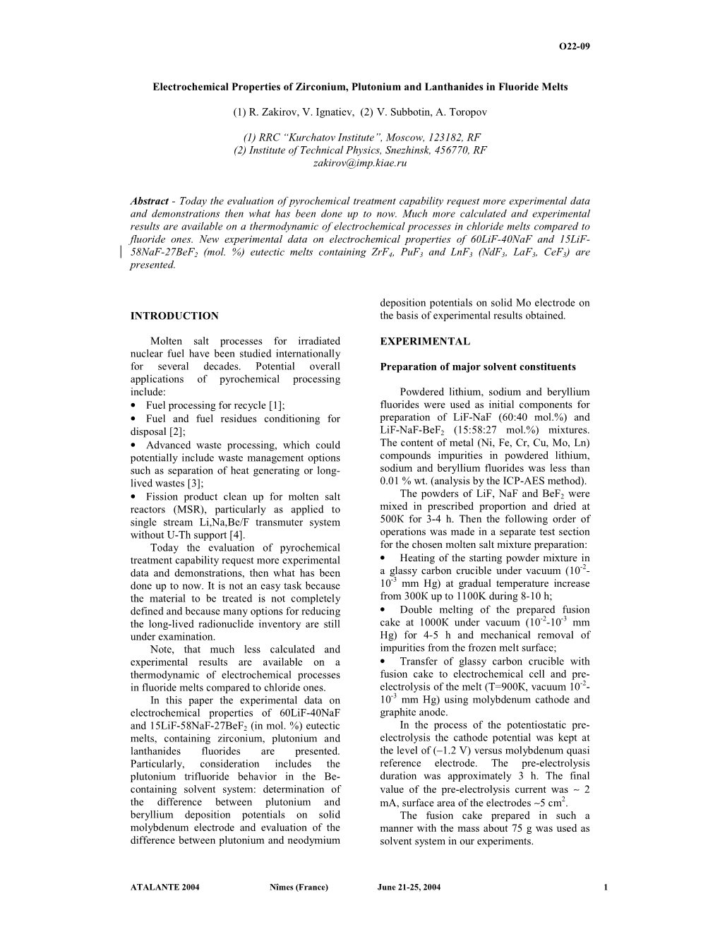 Electrochemical Properties of Zirconium, Plutonium and Lanthanides in Fluoride M Elts (1) R. Zakirov, V. Ignatiev, (2) V. Subbo