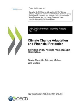 Climate Change Adaptation and Financial Protection: Synthesis of Key Findings from Colombia and Senegal”, OECD Environment Working Papers, No