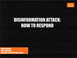 Disinformation Attack: How to Respond