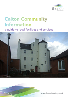 Calton Community Information a Guide to Local Facilities and Services