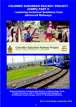COLOMBO SUBURBAN RAILWAY PROJECT (CSRP); PART II - Learning Technical Solutions from Advanced Railways